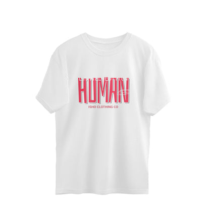 ISHO " LIMITED EDITION HUMAN " Oversized Tshirt