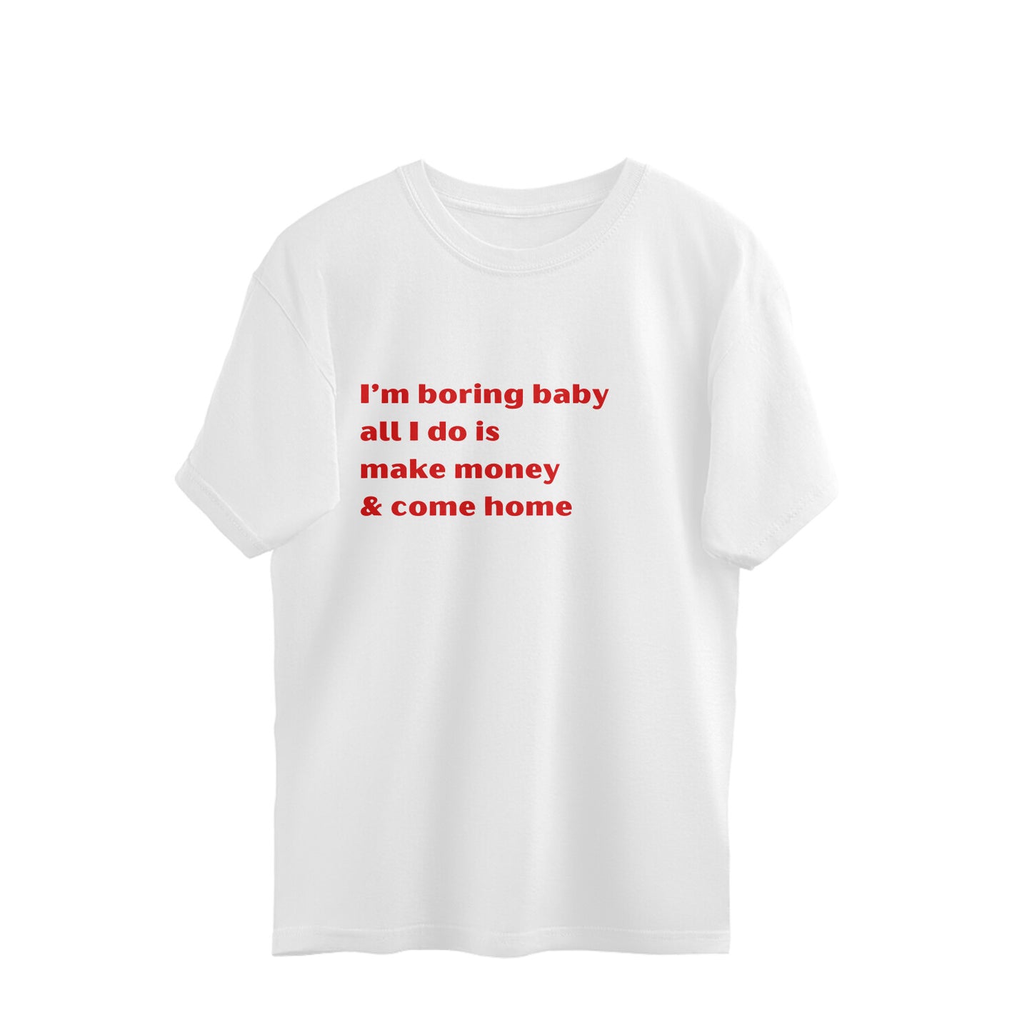 ISHO I'm Boring Baby Oversized Tshirt