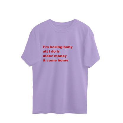 ISHO I'm Boring Baby Oversized Tshirt